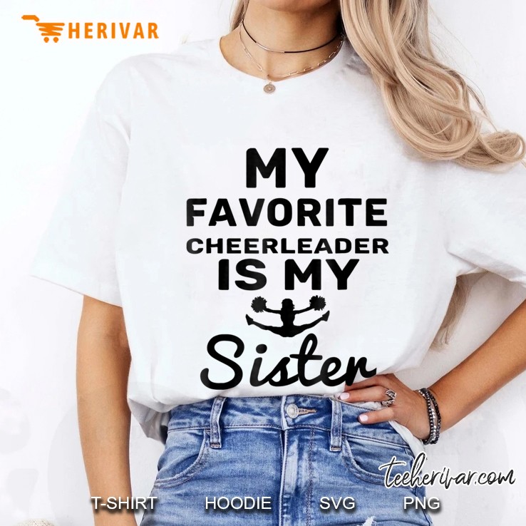 My Favorite Cheerleader Is My Sister Shirt Cheer Tees Ladies Tee