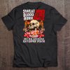 Sweat Dries Only Real Men Become Heavy Equipment Operator Skull Version Tee