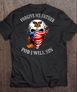 Forgive Me Father For I Will Sin US Marine Corps Tee