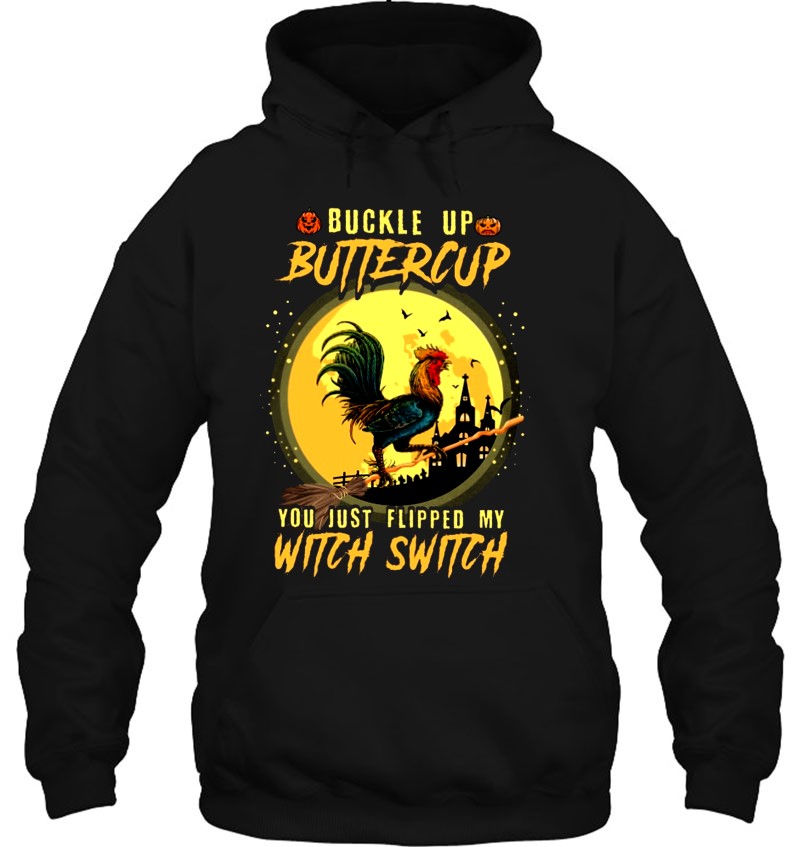 Buckle Up Buttercup You Just Flipped My Witch Switch Rooster Halloween Mugs