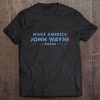 Make America John Wayne Again Tee