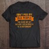 Don't Piss Off Old People The Older We Get The Less Life In Prison Is A Deterrent Tee