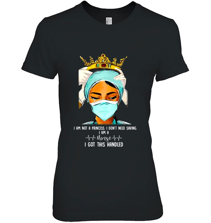 I Am Not A Princess I Don't Need Saving I Am A Nurse Covid Quarantine Hoodie