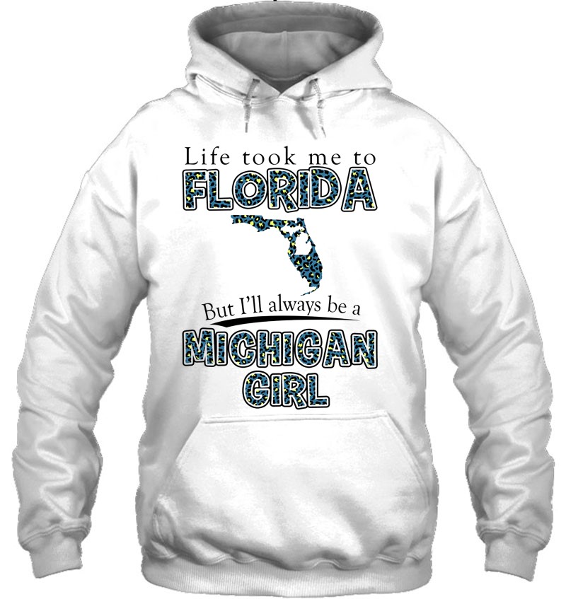 Life Took Me To Florida But I'll Always Be A Michigan Girl Mugs