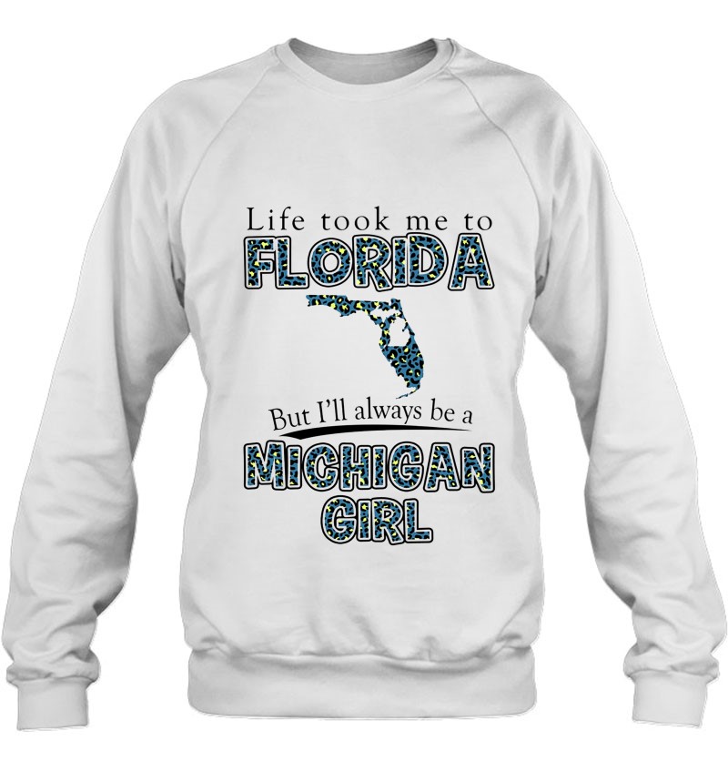 Life Took Me To Florida But I'll Always Be A Michigan Girl Mugs