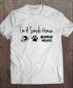 I'm A Simple Woman I Like Coffee Dog And Horror Movies Tee