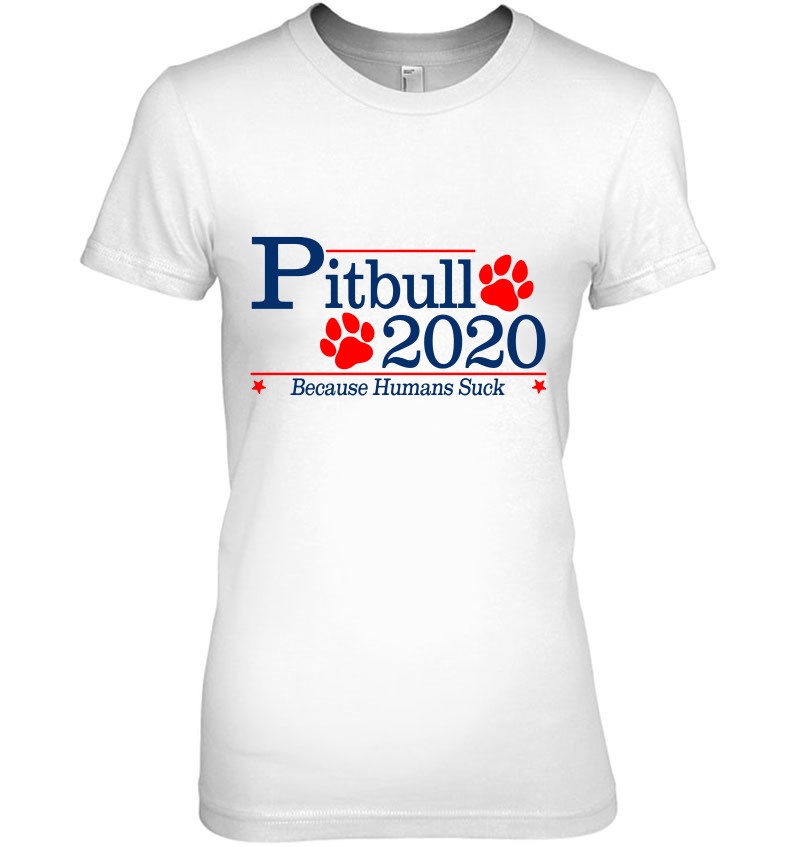 Pitbull 2020 Because Humans Suck Pitbull Lover Hoodie