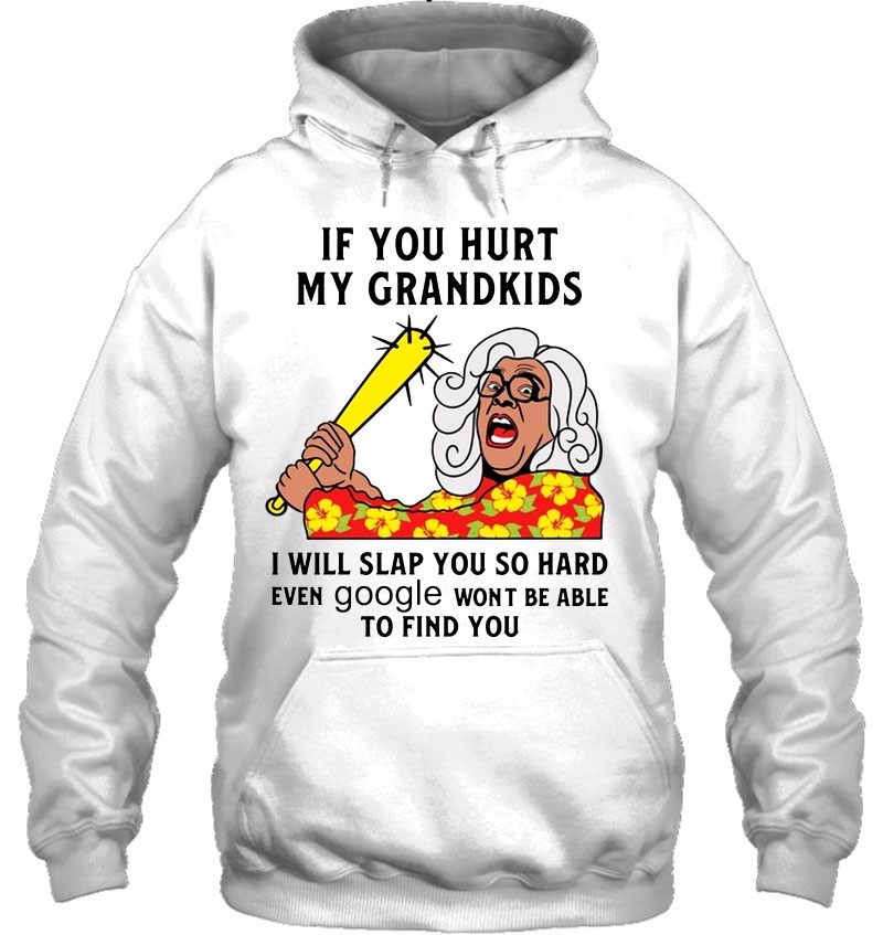 If You Hurt My Grandkids I Will Slap You So Hard Madea Version Mugs