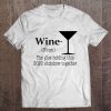 Wine The Glue Holding This 2020 Shitshow Together Tee