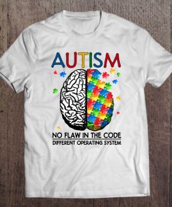 Autism No Flaw In The Code Different Operating System Tee