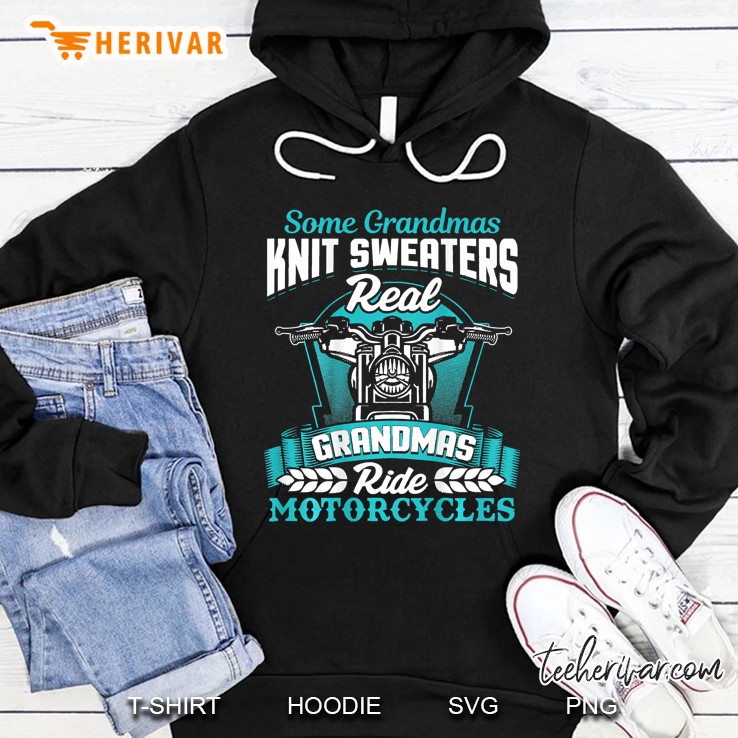 Grandma Motorcycle Shirt Funny Biker Some Knit Real Ride Hoodie