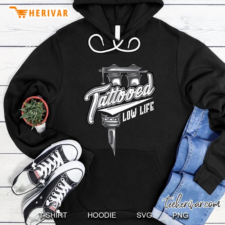 Tattooed Low Life - Tattooer Hoodie