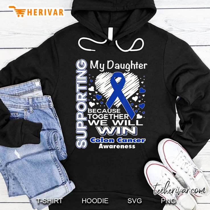 Supporting My Daughter - Colon Cancer Awareness Shirt Hoodie