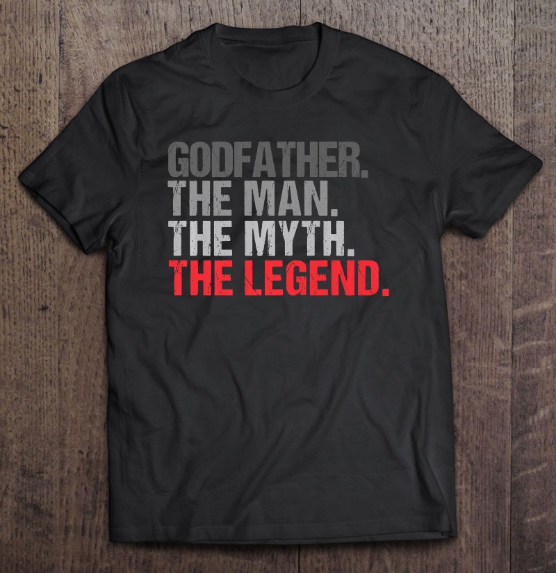 Godfather The Man The Myth The Legend Father's Day Premium