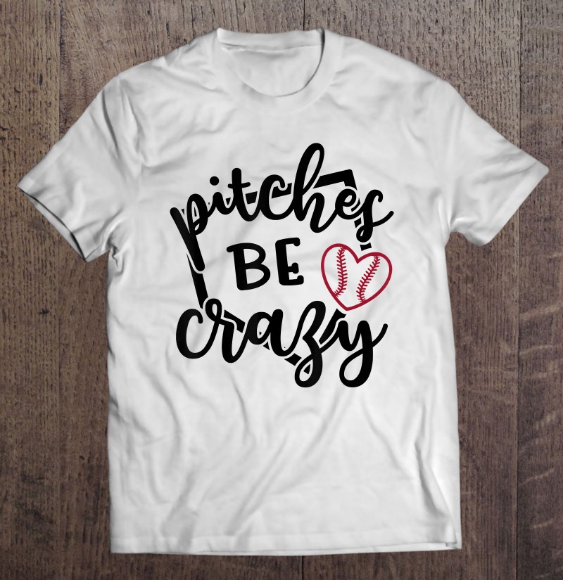 Pitches be crazy softball bleached tee