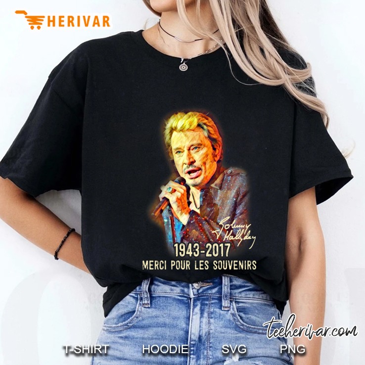 Johnny Hallyday 1943-2017 Merci Pour Les Souvenirs Ladies Tee