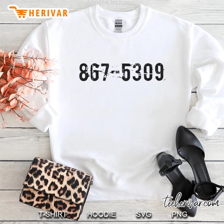 867-5309 8675309 Funny Sweatshirt