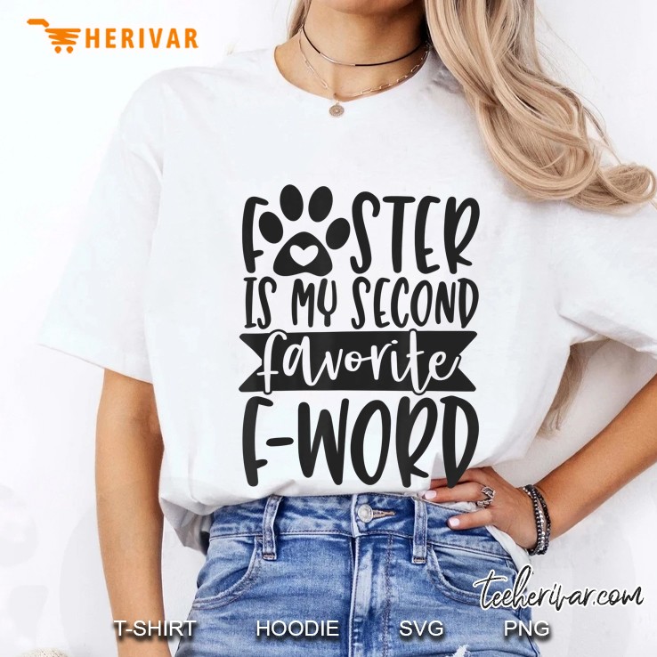 Foster Is My Second Favorite F Word Ladies Tee