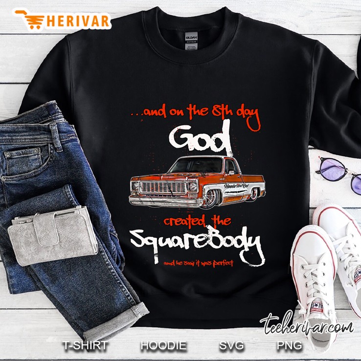 8Th Day God Square Body Squarebody Dropped Round Eye Truck Sweatshirt