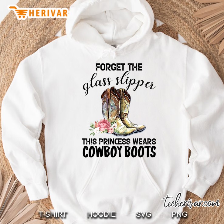 Forget The Glass Slipper This Princess Wears Cowboy Boots Floral Version Hoodie
