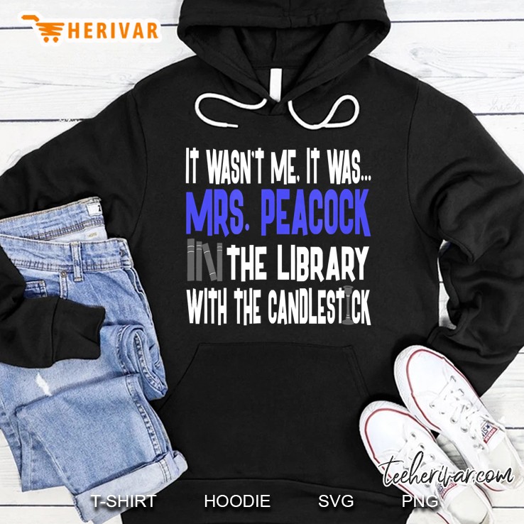 Mrs. Peacock Library Candlestick - Clue Shirt Hoodie