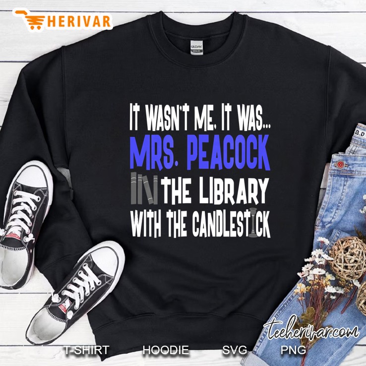 Mrs. Peacock Library Candlestick - Clue Shirt Sweatshirt