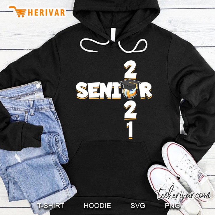 Senior 2021 Shirt Volleyball Player Gift Grads Class Of 2021 Ver2 Hoodie