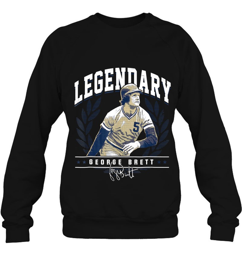 George Brett Legendary - Apparel T Shirts, Hoodies, Sweatshirts