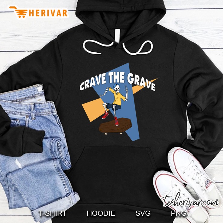 Crave The Grave Hoodie