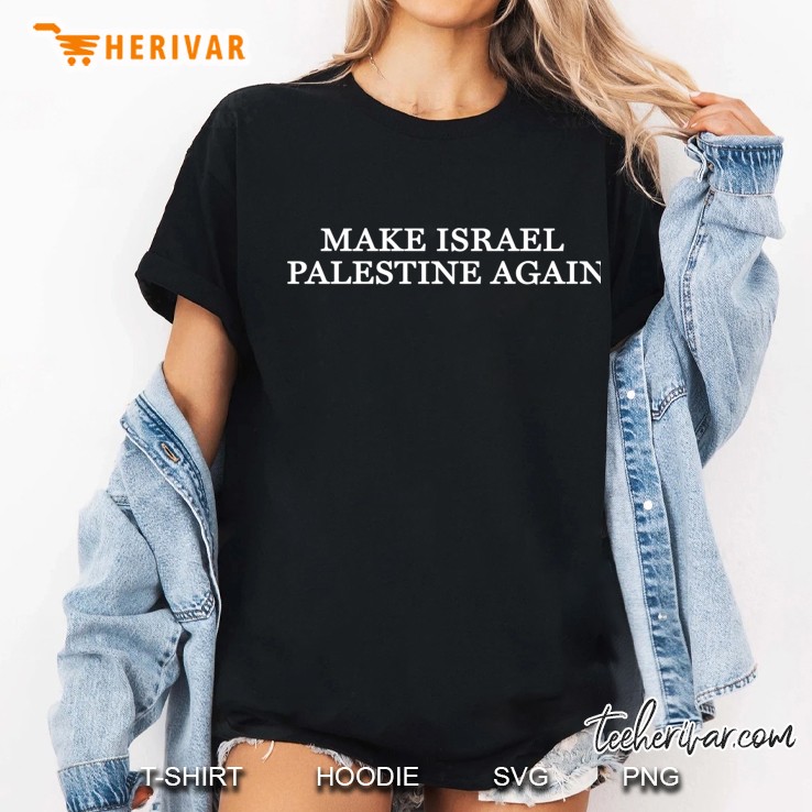 Make Israel Palestine Again Classic Ladies Tee