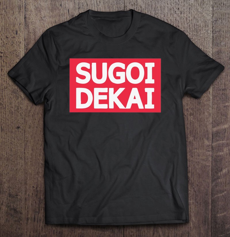 Uzaki-Chan, Sugoi Dekai T Shirts, Hoodies, Sweatshirts & Merch | TeeHerivar