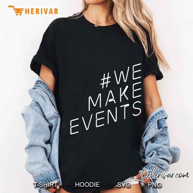We Make Events Ladies Tee