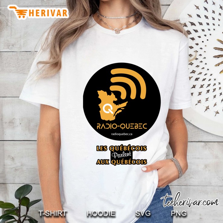 Radio-Québec - Quebeckers Speak To Quebeckers Classic Ladies Tee