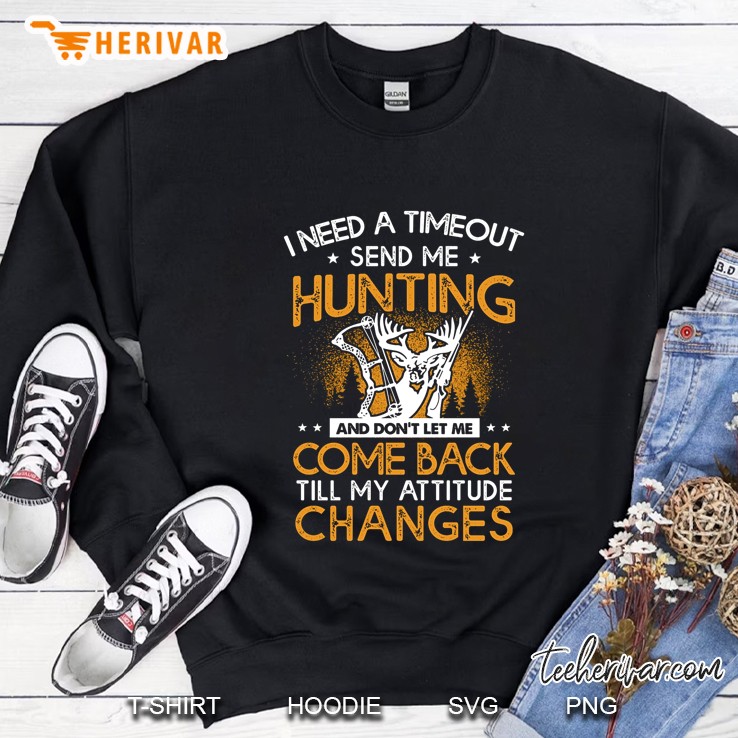 I Need A Timeout Send Me Hunting And Don