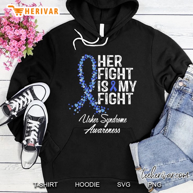 Usher Syndrome Awareness Tshirt Her Fight Tee Gifts Hoodie