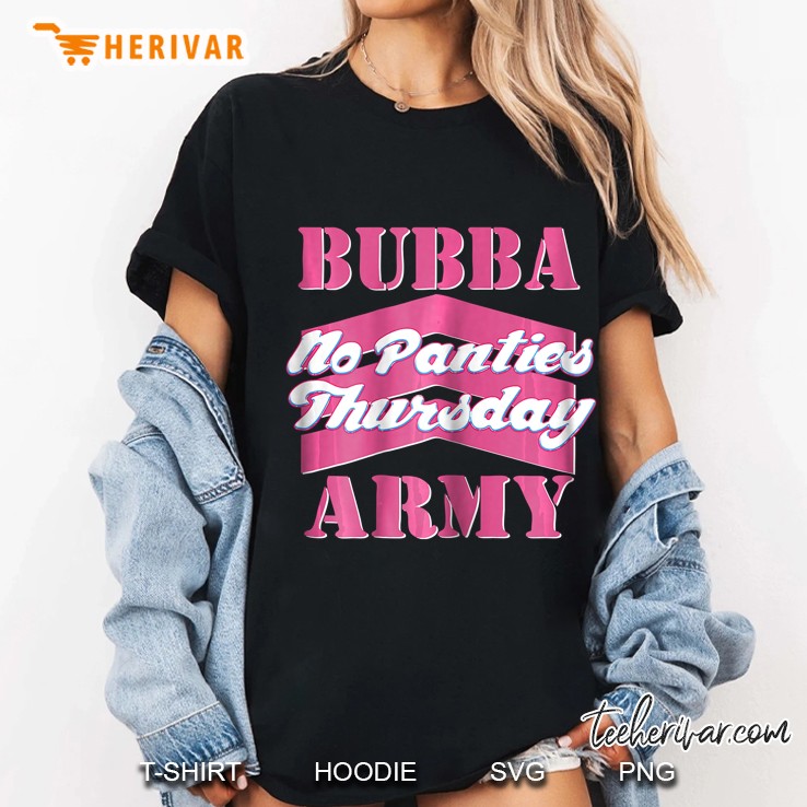 Womens No Panties Thursday - Official Bubba Army Ladies Tee