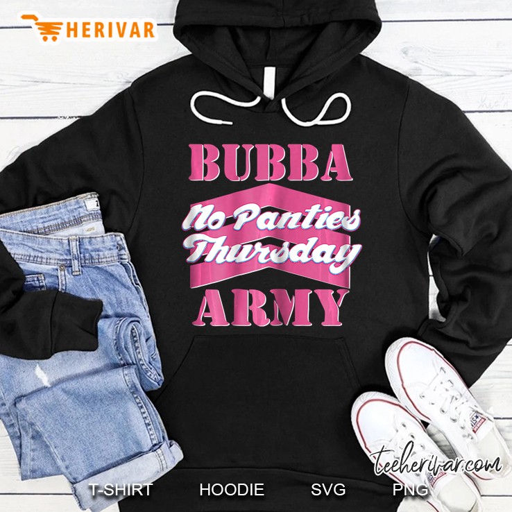 Womens No Panties Thursday - Official Bubba Army Hoodie