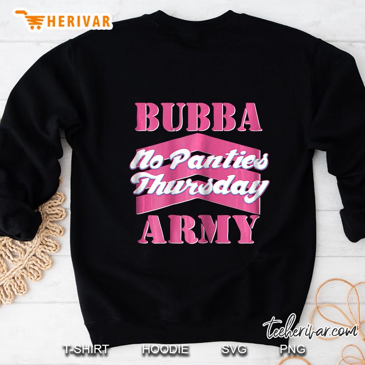 Womens No Panties Thursday - Official Bubba Army Sweatshirt
