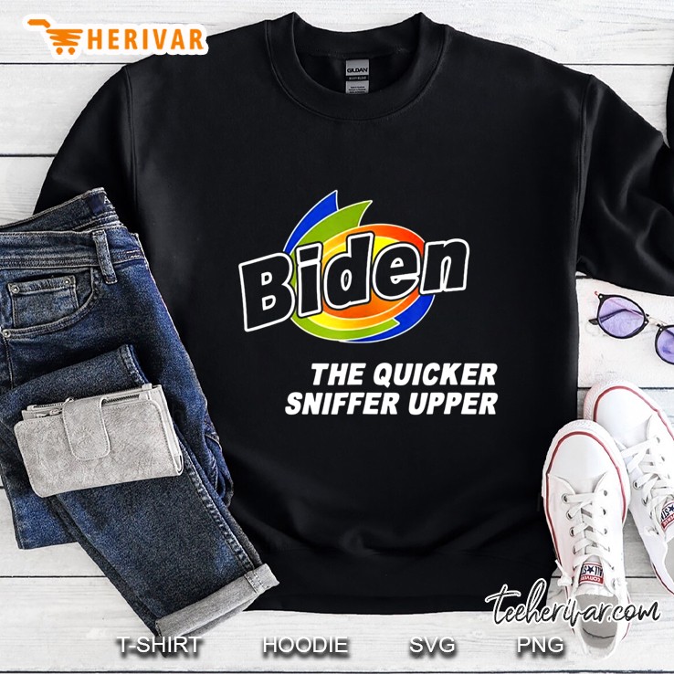 Funny Anti Joe Biden 2020 The Quicker Sniffer Upper Vintage Sweatshirt