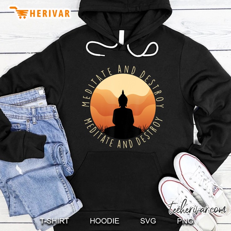 Meditate And Destroy Hoodie