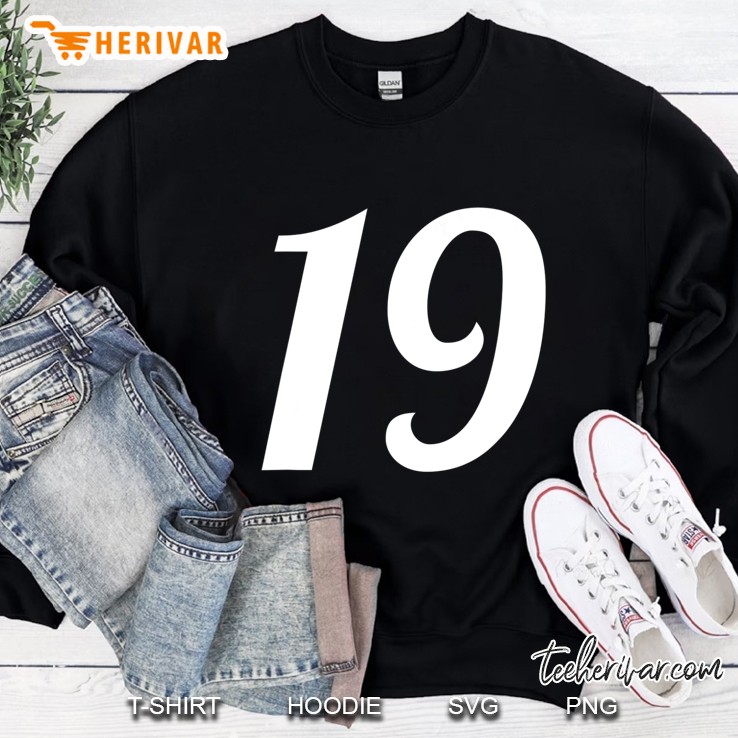 Nineteen - Fun Number 19 Tee Shirt Sweatshirt