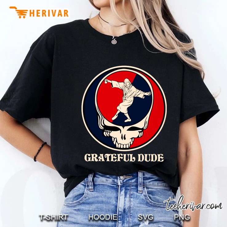 Grateful Dude Ladies Tee