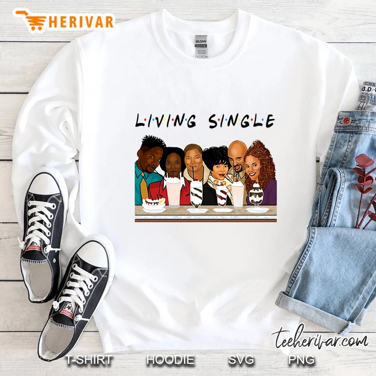 Living Single Sweatshirt