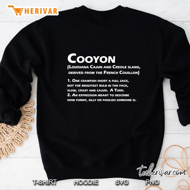 Cooyon Definition Funny Cajun Creole Coonass Sweatshirt