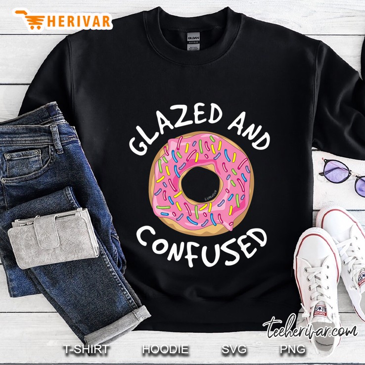 Donut Glazed And Confused Shirt - Funny Donut S Sweatshirt