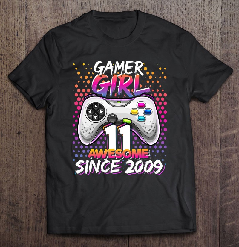 Gamer Girl 11 Awesome Since 2009 Video Game 11Th Birthday