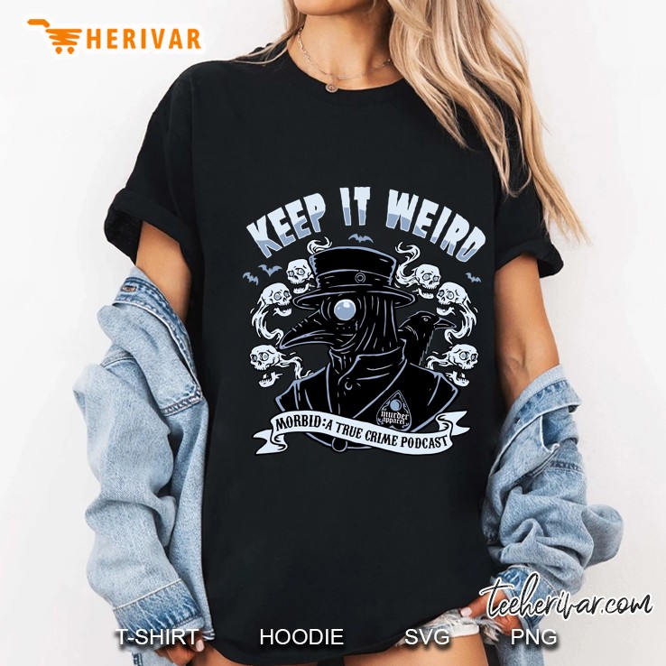 Plague Doctor Keep It Weird Premium Ladies Tee