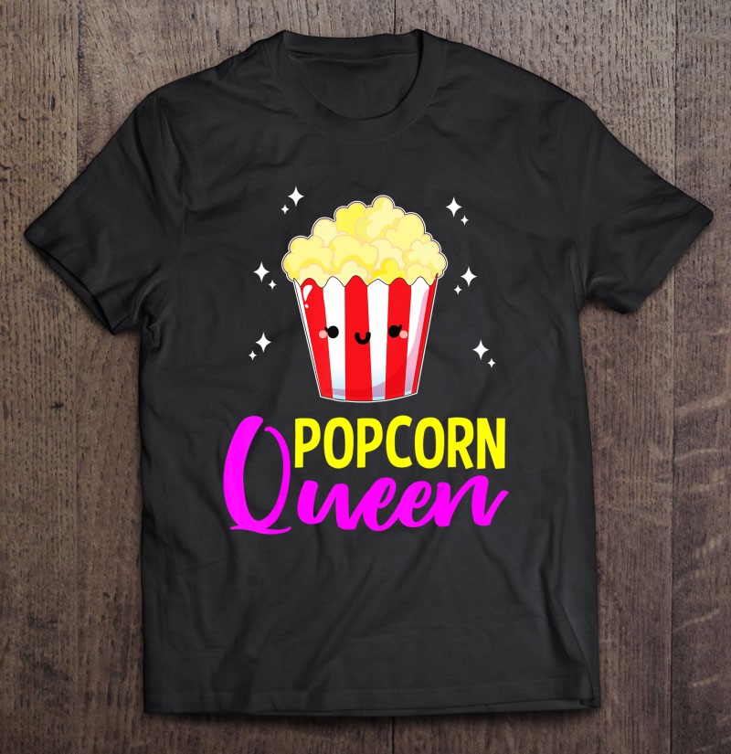 Popcorn Queen For Popcorn Lovers Movie Fans Film Students Shirt