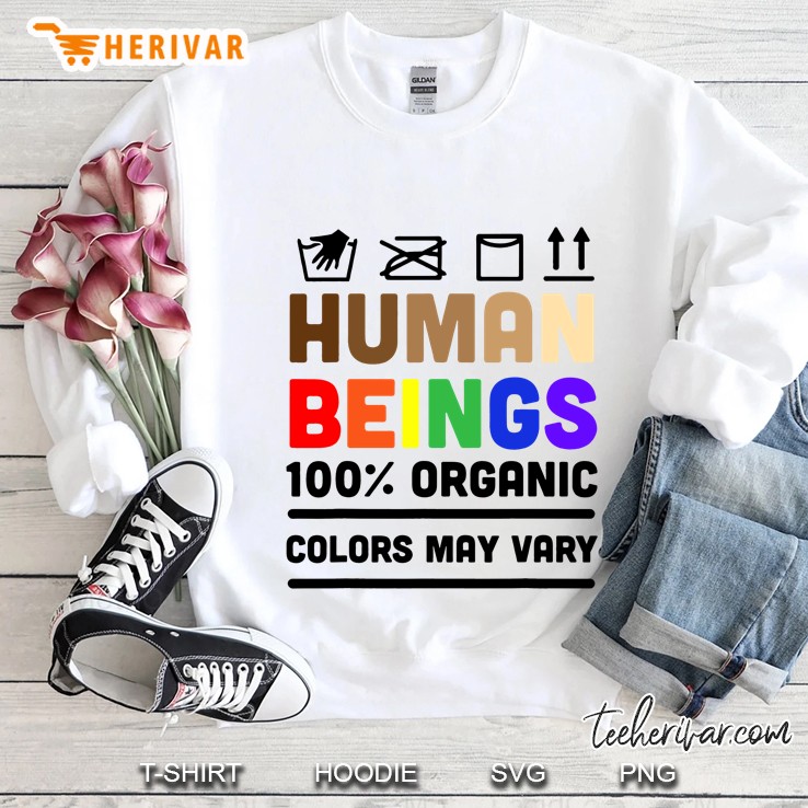 Human Beings Colors May Vary Equality Diversity Pride Sweatshirt