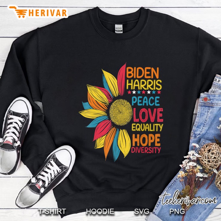 Biden Harris 2020 Peace Love Equality Hope Diversity Sweatshirt